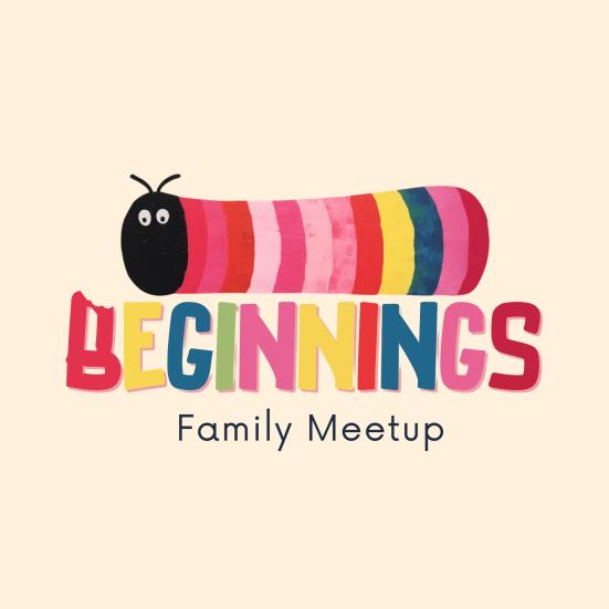 Larve i forskellige farver. Skrevet herunder: Beginnings - Family Meetup